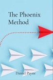 The Phoenix Method (eBook, ePUB)