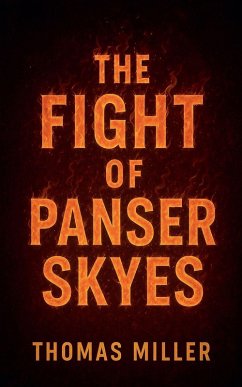 The Fight Of Panser Skyes - Miller, Thomas