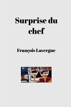 Surprise du chef - Lavergne, François