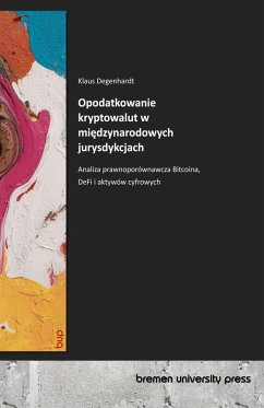 Cover Opodatkowanie kryptowalut w mi¿dzynarodowych jurysdykcjach