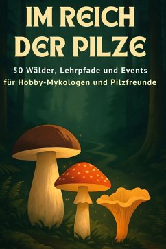 Im Reich der Pilze - Bauer, Emilia
