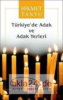 Türkiyede Adak ve Adak Yerleri - Tanyu, Hikmet