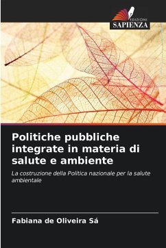 Politiche pubbliche integrate in materia di salute e ambiente - de Oliveira Sá, Fabiana