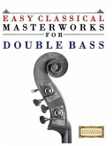 Easy Classical Masterworks for Double Bass