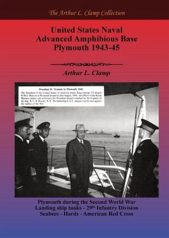 Cover United States Naval Advanced Amphibious Base Plymouth 1943-45