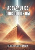 Adevarul de dincolo de Om (eBook, ePUB)
