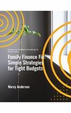 Family Finance Fix: Simple Strategies for Tight Budgets (eBook, ePUB)
