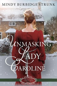 Cover Unmasking Lady Caroline (Belles Of Christmas, #1) (eBook, ePUB)