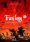 Tr¿m Long 3 - Thái Bình Lo¿n Th¿ (eBook, ePUB)