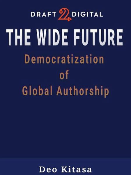 The Wide Future Democratization of Global Authorship (eBook, ePUB)