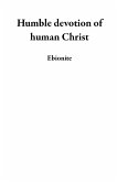Humble devotion of human Christ (eBook, ePUB)