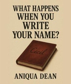 Cover What Happens When You Write Your Name? (eBook, ePUB)