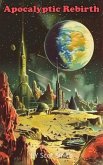 Apocalyptic Rebirth (eBook, ePUB)
