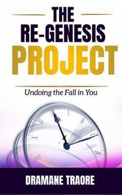 The Re-Genesis Project (eBook, ePUB) - Traore, Dramane