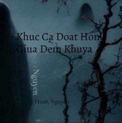 Cover Khuc Ca Doat Hon Giua Dem Khuya (eBook, ePUB)