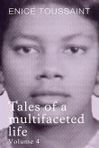 Tales of a multifaceted life Volume 4 (eBook, ePUB) Tales of a multifaceted life Volume 4 (eBook, ePUB)