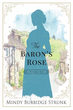 Cover The Baron's Rose (Unlikely Match, #2) (eBook, ePUB)