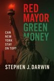RED MAYOR, GREEN MONEY (eBook, ePUB)
