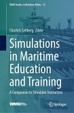 Simulations in Maritime Education and Training (eBook, PDF)