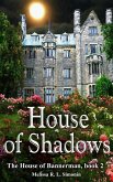 House of Shadows (The House of Bannerman, #2) (eBook, ePUB)