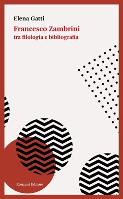 Cover Francesco Zambrini tra filologia e bibliografia (eBook, ePUB)