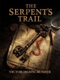The Serpent's Trail (eBook, ePUB) The Serpent's Trail (eBook, ePUB)