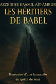 Les Héritiers de Babel - Essai sur la connaissance (eBook, ePUB)
