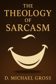 The Theology of Sarcasm (eBook, ePUB)