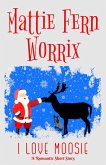 I Love Moosie (eBook, ePUB)