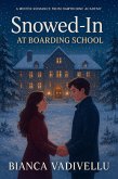 Snowed-In at Boarding School (eBook, ePUB)