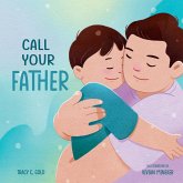 Call Your Father (eBook, ePUB) Call Your Father (eBook, ePUB)