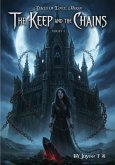 The Keep and the Chains (Ashes of Love Moon, #1) (eBook, ePUB)