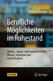 Berufliche Möglichkeiten im Ruhestand (eBook, PDF)