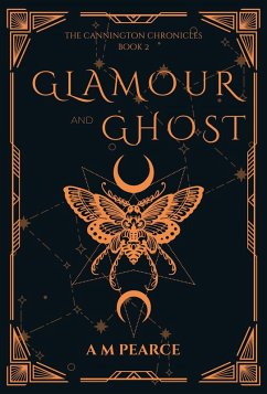 Cover Glamour and Ghost (The Cannington Chronicles, #2) (eBook, ePUB)