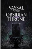 Vassal of the Obsidian Throne (eBook, ePUB)