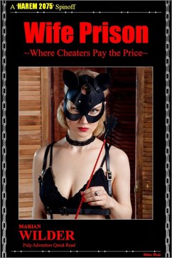 Wife Prison - Where Cheaters Pay the Price (Wilder Quick Reads, #4) (eBook, ePUB) - Wilder, Marian