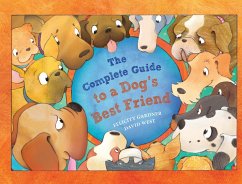 The Complete Guide to a Dog's Best Friend (eBook, ePUB) - Gardner, Felicity
