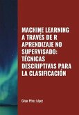 Machine Learning a través de R. Aprendizaje No Supervisado: Técnicas Descriptivas para la Clasificación (eBook, ePUB)