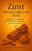 Zimt - Wärme & Energie für Körper und Seele (Gezonde Voeding & Kruiden - Lichaam & Ziel, #1) (eBook, ePUB) Zimt - Wärme & Energie für Körper und Seele (Gezonde Voeding & Kruiden - Lichaam & Ziel, #1) (eBook, ePUB)