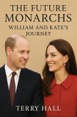 The Future Monarchs: William and Kate's Journey (eBook, ePUB)