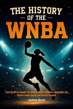 Cover The History of the WNBA (eBook, ePUB)