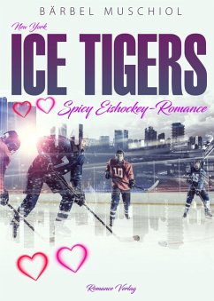 Cover New York Ice Tigers. Eine spicy Eishockeyromance (eBook, ePUB)