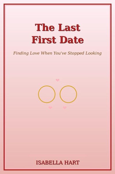 The Last First Date (eBook, ePUB) The Last First Date (eBook, ePUB)