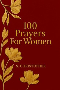 Cover 100 Prayers for Women Devotional Edition (100 Prayers for Women Trilogy, #1) (eBook, ePUB)