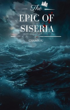 The Epic Of Siseria (eBook, ePUB) - Chamsou