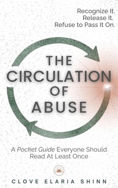 The Circulation of Abuse (eBook, ePUB) - Shinn, Clove Elaria
