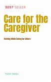 Care For The Caregiver (eBook, ePUB)