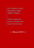 Aci, Yalnizlik ve Sevgi: Kayiplardan Dogan Baglarin Hikâyesi - Douleur, Solitude et Amour : L'Histoire des Liens Nés des Pertes (eBook, ePUB)