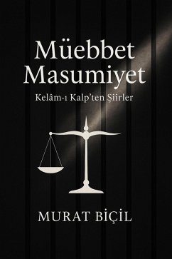 Müebbet Masumiyet (eBook, ePUB) - Bicil, Murat Müebbet Masumiyet (eBook, ePUB) - Bicil, Murat
