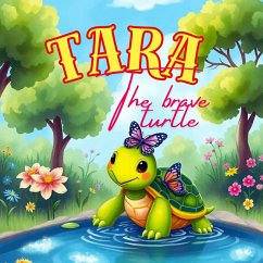 Cover Tara the Brave Turtle (eBook, ePUB)
